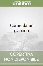 Come da un giardino libro