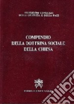 Compendio della dottrina sociale della Chiesa libro usato