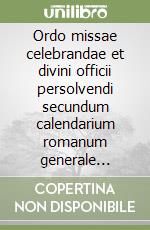 Ordo missae celebrandae et divini officii persolvendi secundum calendarium romanum generale 2005-2006 libro