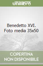 Benedetto XVI. Foto media 35x50 libro