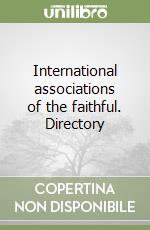 International associations of the faithful. Directory libro