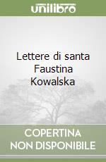 Lettere di santa Faustina Kowalska libro