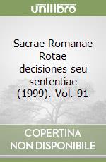 Sacrae Romanae Rotae decisiones seu sententiae (1999). Vol. 91 libro