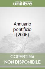 Annuario pontificio (2006) libro