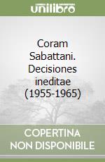 Coram Sabattani. Decisiones ineditae (1955-1965) libro