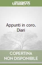 Appunti in coro. Diari