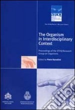 The Organism in interdisciplinary context. The STOQ Project Research libro