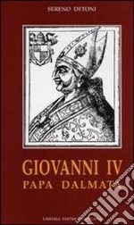 Giovanni IV papa dalmata libro