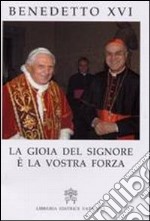 La gioia del Signore è la vostra forza. Discorso ai Cardinali, agli Arcivescovi, ai Vescovi e ai Prelati della Curia Romana per la presentazione degli auguri nataliz libro