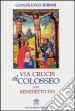 Via crucis al Colosseo con Benedetto XVI, Venerdì Santo 2007 libro