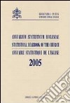 Annuarium statisticum Ecclesiae (2005). Ediz. multilingue libro