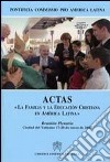 Actas «La familia y la educacion cristiana en América Latina» libro