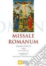 Missale romanum editio typica (rist. anastatica 1962) libro