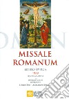 Missale romanum editio typica (rist. anastatica 1962) libro