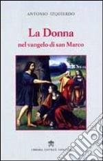 La donna nel vangelo di San Marco libro