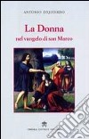 La donna nel vangelo di San Marco libro di Izquierdo A. (cur.)