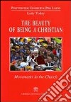 The Beauty of Being a Christian. Movements in the Church libro