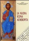 La nuova icona acheropita di Cristo Salvatore per la liturgia papale nella domenica di Pasqua. Ediz. illustrata libro