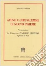 Atene e Gerusalemme di nuovo insieme libro