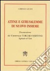 Atene e Gerusalemme di nuovo insieme libro