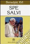 Spe salvi. Encyklika o nadzici chrzescijanskiej libro