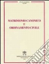 Matrimonio canonico e ordinamento civile libro di Gullo C. (cur.)