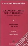 Il sangue di Cristo nella teologia. Continuatio Medievalis. Vol. 1: Chiesa latina V-VII secolo libro di Veglianti T. (cur.)