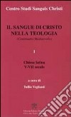 Il sangue di Cristo nella teologia. Continuatio Medievalis. Vol. 1: Chiesa latina V-VII secolo libro