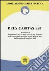 Deus caritas est. Riflessioni di responsabili dei dicasteri della Curia romana e di ambasciatori accreditati presso la S. Sede libro