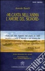 Mi canta nell'anima l'amore del Signore