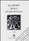 Quaderni dello studio rotale. Vol. 17 libro