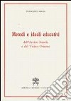 Metodi e ideali educativi dell'antico Israele e del vicino Oriente libro