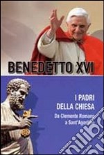 Padri della Chiesa. Vol. 2: Da Clemente Romano a Sant'Agostino libro