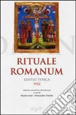 Rituale romanum. Editio typica 1952 libro