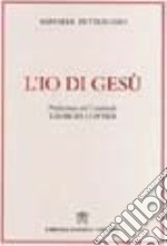 L'io di Gesù