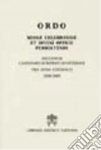 Ordo. Missae celebrandae et divini officii persolvendi. Secundum Calendarium Romanum Generale Pro Anno Liturgico 2008-2009 libro
