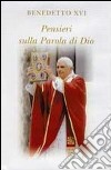 Pensieri sulla parola di Dio. In colloquio con Dio libro di Benedetto XVI (Joseph Ratzinger) Coco L. (cur.)
