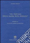 Del tribunale della Sagra Rota Romana. Memorie storiche... libro