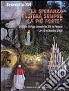 «La speranza resterà sempre la più forte». Viaggio di Papa Benedetto XVI in Francia 12-15 settembre 2008 libro