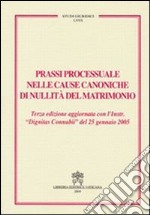 Prassi processuale nelle cause canoniche di nullità del matrimonio libro