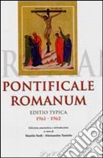 Pontificale romanum. Editio typica 1961-1962 libro