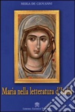 Maria nella letteratura d'Italia libro