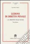 Lezioni di diritto penale. Vol. 1: Il dibattito sulle scuole libro