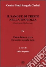 Il sangue di Cristo nella teologia. Vol. 4 libro