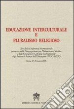 Educazione interculturale e pluralismo religioso libro