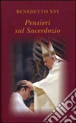 Pensieri sul sacerdozio libro