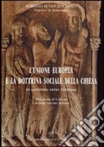 Unione europea e la dottrina sociale della Chiesa. In cammino verso Emmaus