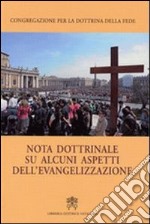 Nota dottrinale su alcuni aspetti dell'evangelizzazione libro