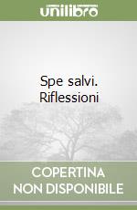 Spe salvi. Riflessioni libro