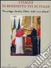 I viaggi di Benedetto XVI in Italia libro